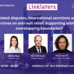 LIDW2025:  Russia related disputes, international sanctions and differing perspectives on anti-suit relief: supporting arbitration or overstepping boundaries?